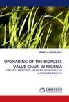 UPGRADING OF THE BIOFUELS VALUE CHAIN IN NIGERIA