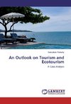 An Outlook on Tourism and Ecotourism