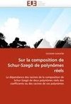 Sur la composition de Schur-Szegö de polynômes réels