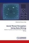 Aerial Threat Perception Using Data Mining