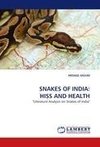 SNAKES OF INDIA: HISS AND HEALTH