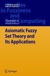 Axiomatic Fuzzy Set Theory and Its Applications