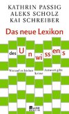 Passig, K: Das neue Lexikon des Unwissens