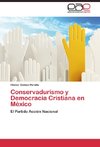 Conservadurismo y Democracia Cristiana en  México