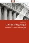 La fin de l''acte juridique