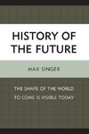 HISTORY OF THE FUTURE