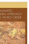 Pragmatic Liberal Approach to World Order