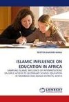 ISLAMIC INFLUENCE ON EDUCATION IN AFRICA