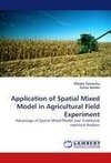 Application of Spatial Mixed Model in Agricultural Field Experiment
