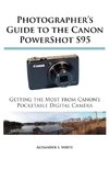 Photographer's Guide to the Canon PowerShot S95