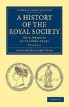 A History of the Royal Society - Volume 2