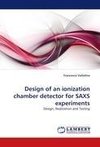 Design of an ionization chamber detector for SAXS experiments