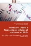 Impact des Crédits à l'économie sur inflation et croissance au Bénin