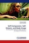 Self-Compassion, Self-Esteem, and Body Image