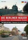 Die Berliner Mauer / The Berlin Wall