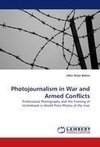 Photojournalism in War and Armed Conflicts