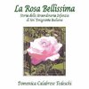 Tedeschi, D: Rosa Bellissima