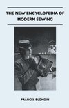 The New Encyclopedia of Modern Sewing