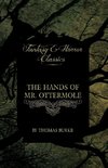 The Hands of Mr. Ottermole (Fantasy and Horror Classics)