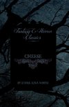 White, E: Cheese (Fantasy and Horror Classics)