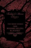 MADAME HELENA BLAVATSKY - 2 SH