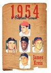 1954 -- A Baseball Season