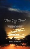 How Great Things