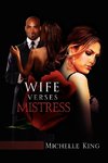 Wife Verses Mistress