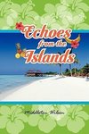 Echoes from the Islands