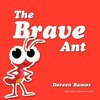 The Brave Ant