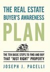 The Real Estate Buyer's Awareness Plan