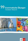 99 Grammatische Übungen Französisch (A2+)