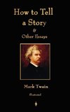 How to Tell a Story and Other Essays
