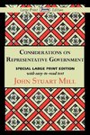 Considerations on Representative Government (Large Print Edition)