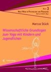 Wissenschaftliche Grundlagen zum Yoga mit Kindern und Jugendlichen