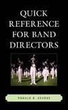 Quick Reference for Band Directors