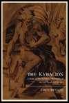 The Kybalion; A Study of the Hermetic Philosophy of Ancient Egypt and Greece, by Three Initiates