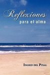 Pinal, I: Reflexiones Para El Alma