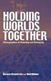 Holding Worlds Together