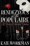 Rendezvous at the Populaire - A Novel of Sherlock Holmes