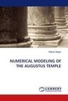 NUMERICAL MODELING OF THE AUGUSTUS TEMPLE