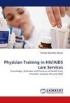 Physician Training in HIV/AIDS care Services