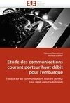 Etude des communications courant porteur haut débit pour l''embarqué