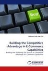 Building the Competitive Advantage in E-Commerce Capabilities
