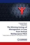 The Winning Innings of Management: A Case from Amlsad Multipurpose PACS