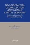 Neo-Liberalism, Globalization and Human Capital Learning