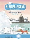 Kleiner Eisbär - Lars, bring uns nach Hause. Kinderbuch Deutsch-Türkisch