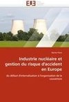 Industrie nucléaire et gestion du risque d'accident en Europe