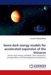 Some dark energy models for accelerated expansion of the Universe