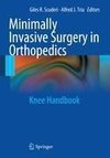 Minimally Invasive Surgery in Orthopedics